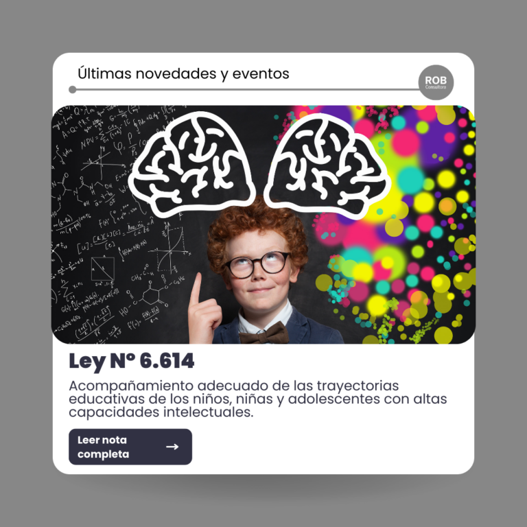 LEY Nº 6614 – ACOMPAÑAMIENTO ADECUADO DE LAS TRAYECTORIAS EDUCATIVAS DE LOS NIÑOS, NIÑAS Y ADOLESCENTES CON ALTAS CAPACIDADES INTELECTUALES