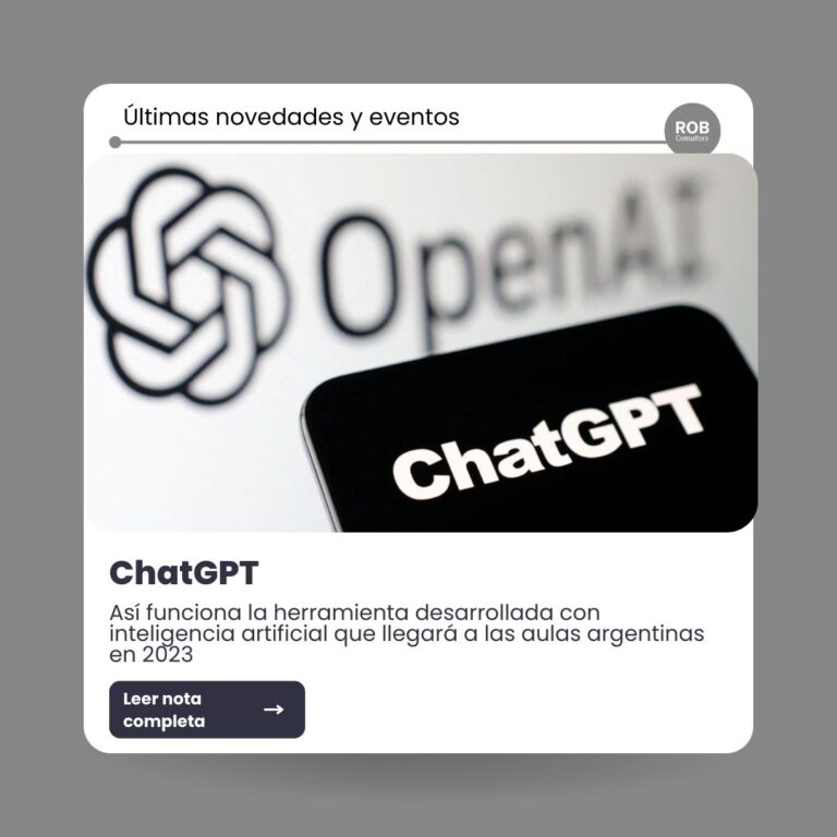 CHATGPT: ASÍ FUNCIONA LA HERRAMIENTA DESARROLLADA CON INTELIGENCIA ARTIFICIAL QUE LLEGARÁ A LAS AULAS ARGENTINAS EN 2023