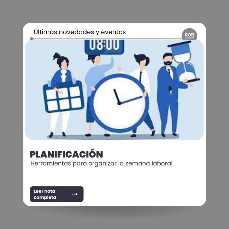 PLANIFICACIÓN: CUÁLES SON LAS MEJORES HERRAMIENTAS DIGITALES PARA ORGANIZAR LA SEMANA LABORAL EN EL ÁMBITO LABORAL