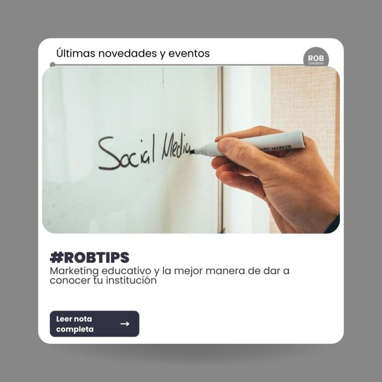 #ROBTIPS: TODO LO QUE TENÉS QUE SABER SOBRE EL MARKETING EDUCATIVO Y LA MEJOR MANERA DE DAR A CONOCER TU INSTITUCIÓN