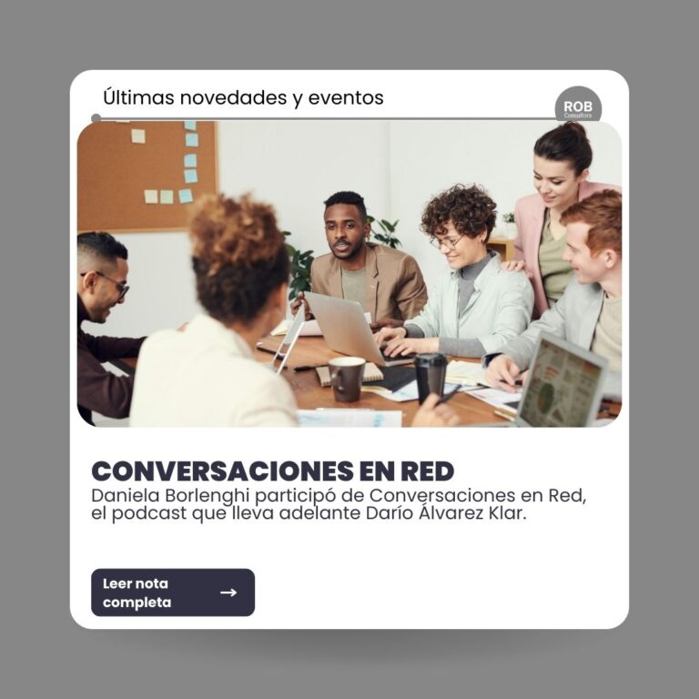 DANIELA BORLENGHI PARTICIPÓ DE CONVERSACIONES EN RED: “ANTES ERA IMPORTANTE EL CURRÍCULUM Y LA EXPERIENCIA, AHORA ENTRAN EN JUEGO OTRAS REGLAS. HAY QUE MEDIR INCLUSO LA INTELIGENCIA EMOCIONAL DE LOS CANDIDATOS”