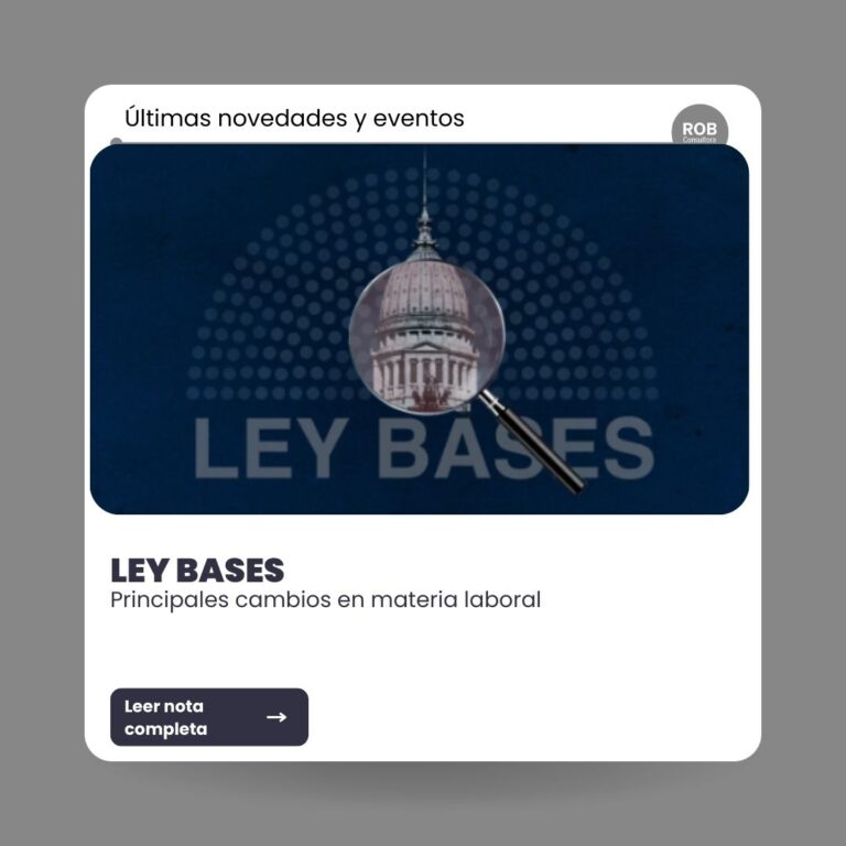 LEY BASES – PRINCIPALES CAMBIOS EN MATERIA LABORAL