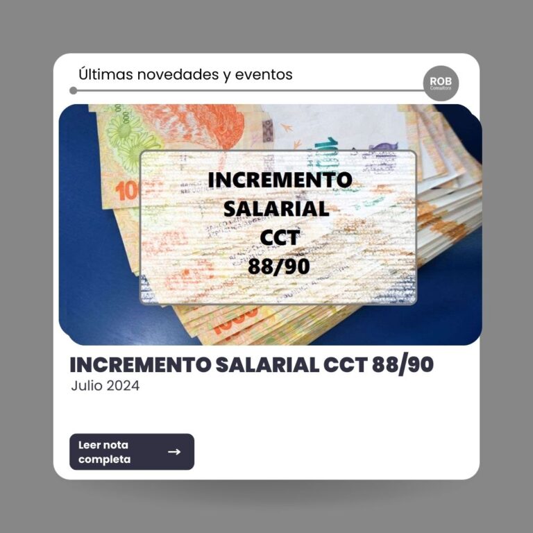 INCREMENTO SALARIAL CCT 88/90 – JULIO 2024 – ADELANTO DE INFORMACIÓN